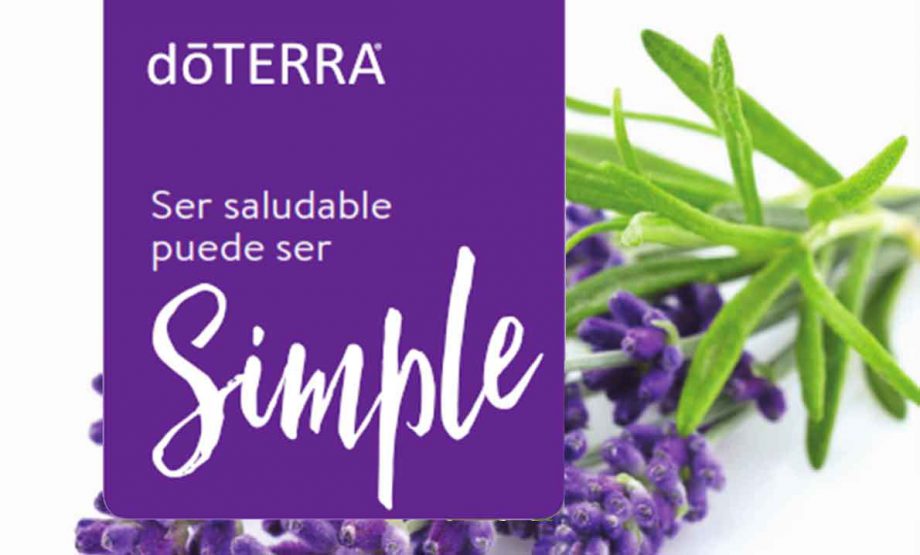 SER SALUDABLE ES SIMPLE dōTERRA® Español SER SALUDABLE ES SIMPLE dōTERRA® Español